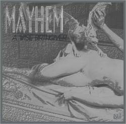 Mayhem (NOR) : A Wise Birth Giver